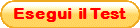 Esegui  il Test